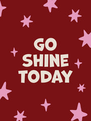 Go Shine - Today