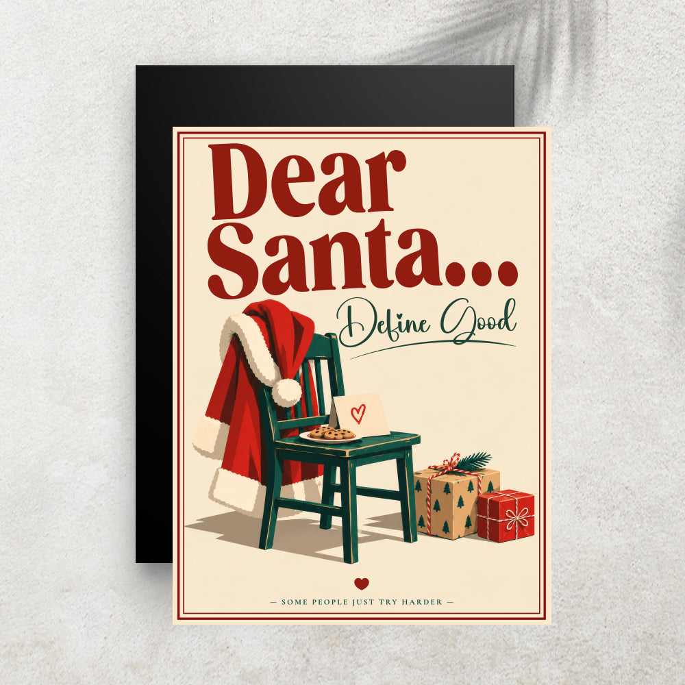 Dear Santa… Define Good – Affiche Noël