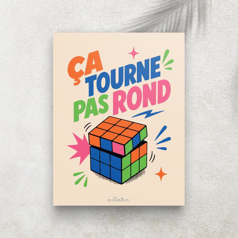 Ça tourne pas rond – Affiche Rétro Cube