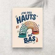 J’ai des hauts et des bas – Affiche Rétro Ressort