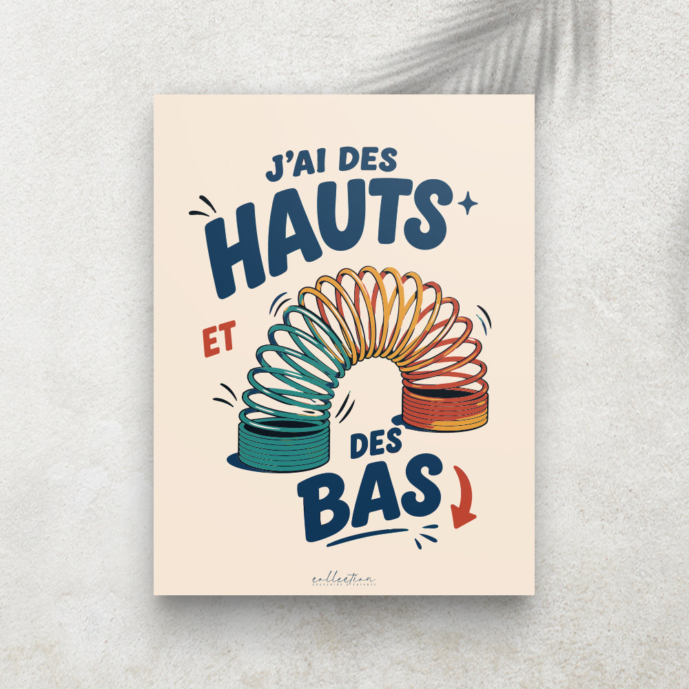 J’ai des hauts et des bas – Affiche Rétro Ressort