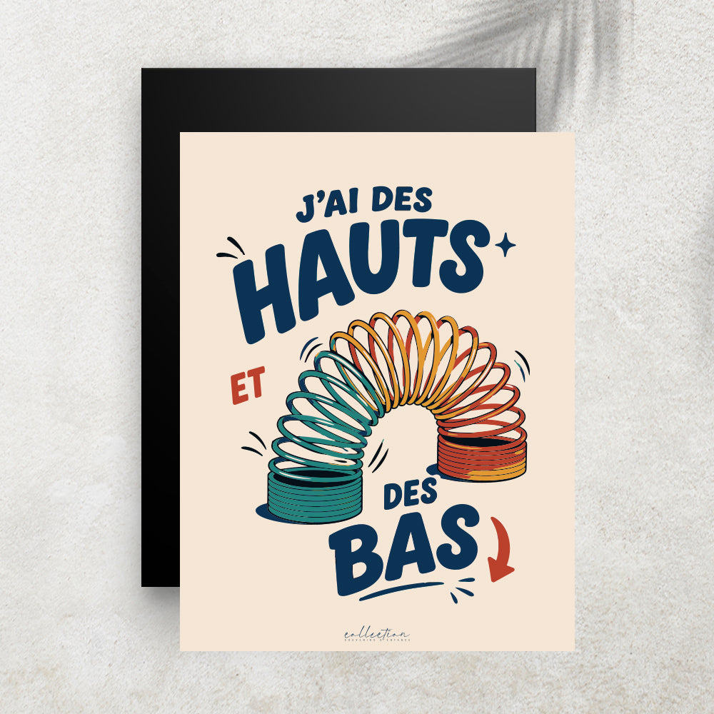J’ai des hauts et des bas – Affiche Rétro Ressort