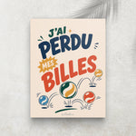 J’ai perdu mes billes – Affiche Rétro Jeux d’Enfance