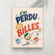 J’ai perdu mes billes – Affiche Rétro Jeux d’Enfance