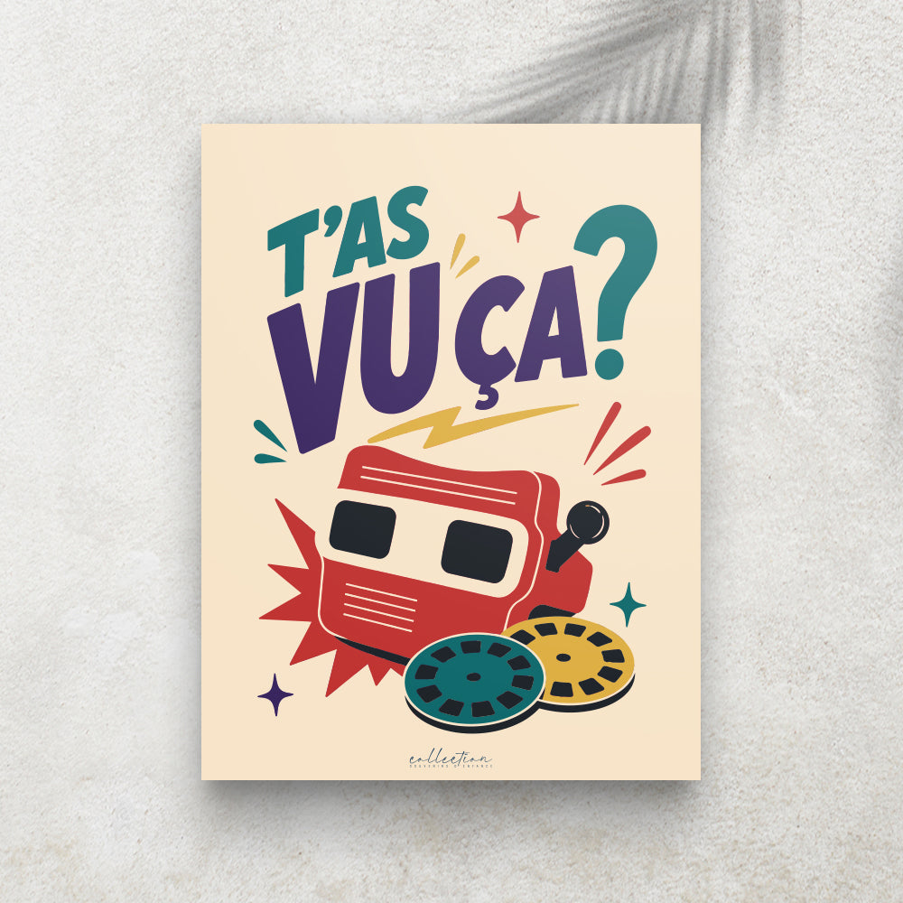 T’as vu ça ? – Affiche Rétro Visionneuse