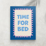 Time For Bed - Blue