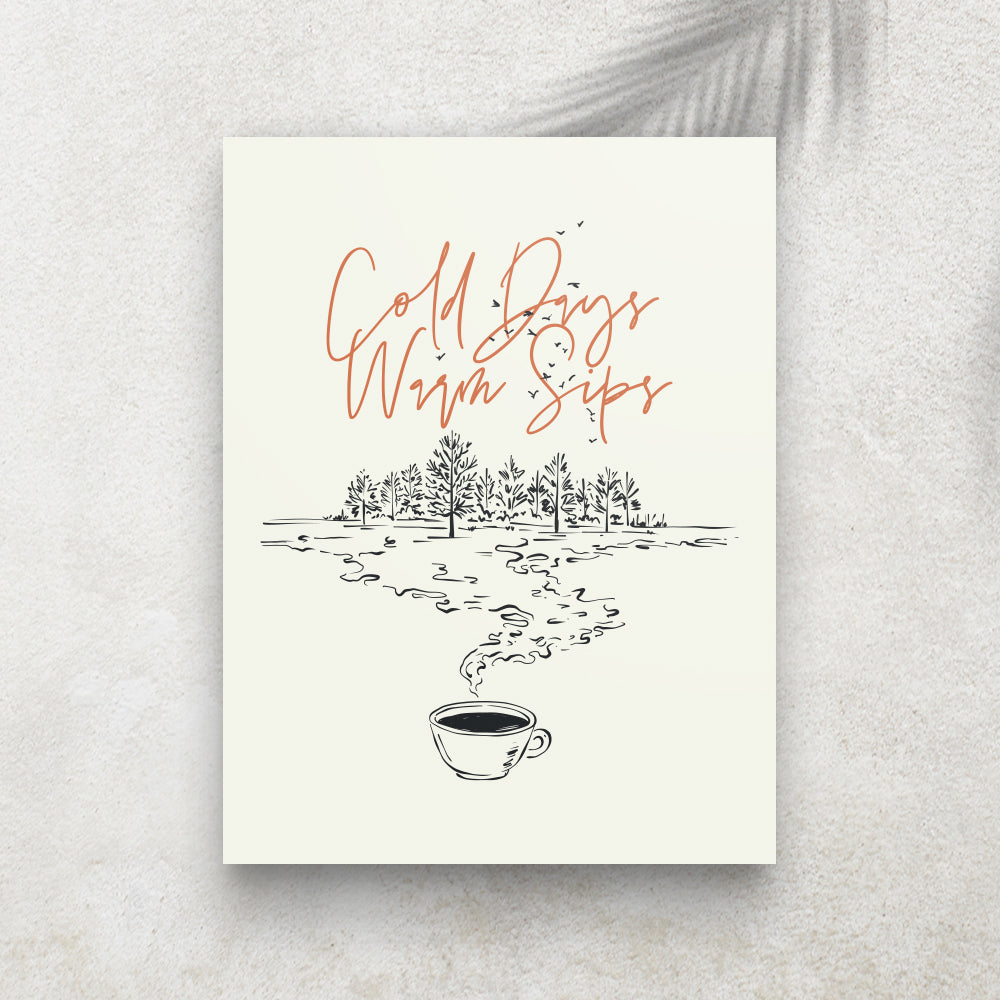 Cold Days, Warm Sips – Affiche Hiver