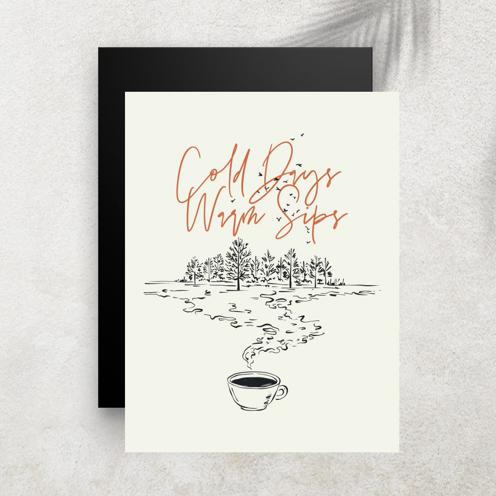 Cold Days, Warm Sips – Affiche Hiver