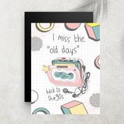I miss the old days - Back to 90's